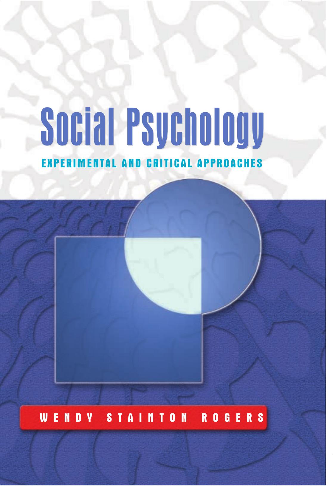 Social Psychology : Experimental and Critical Approaches