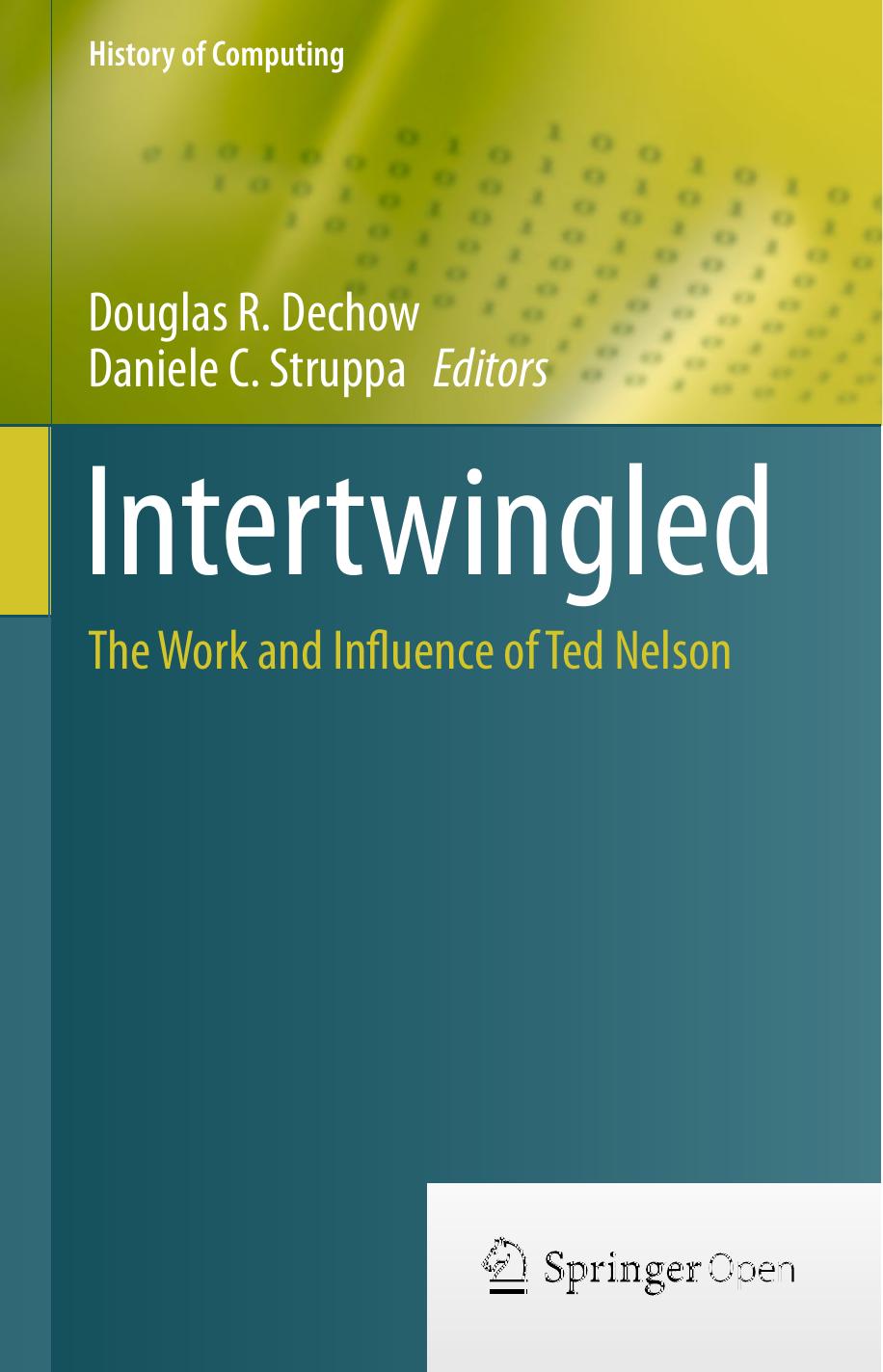 Intertwingled: The Work and Influence of Ted Nelson