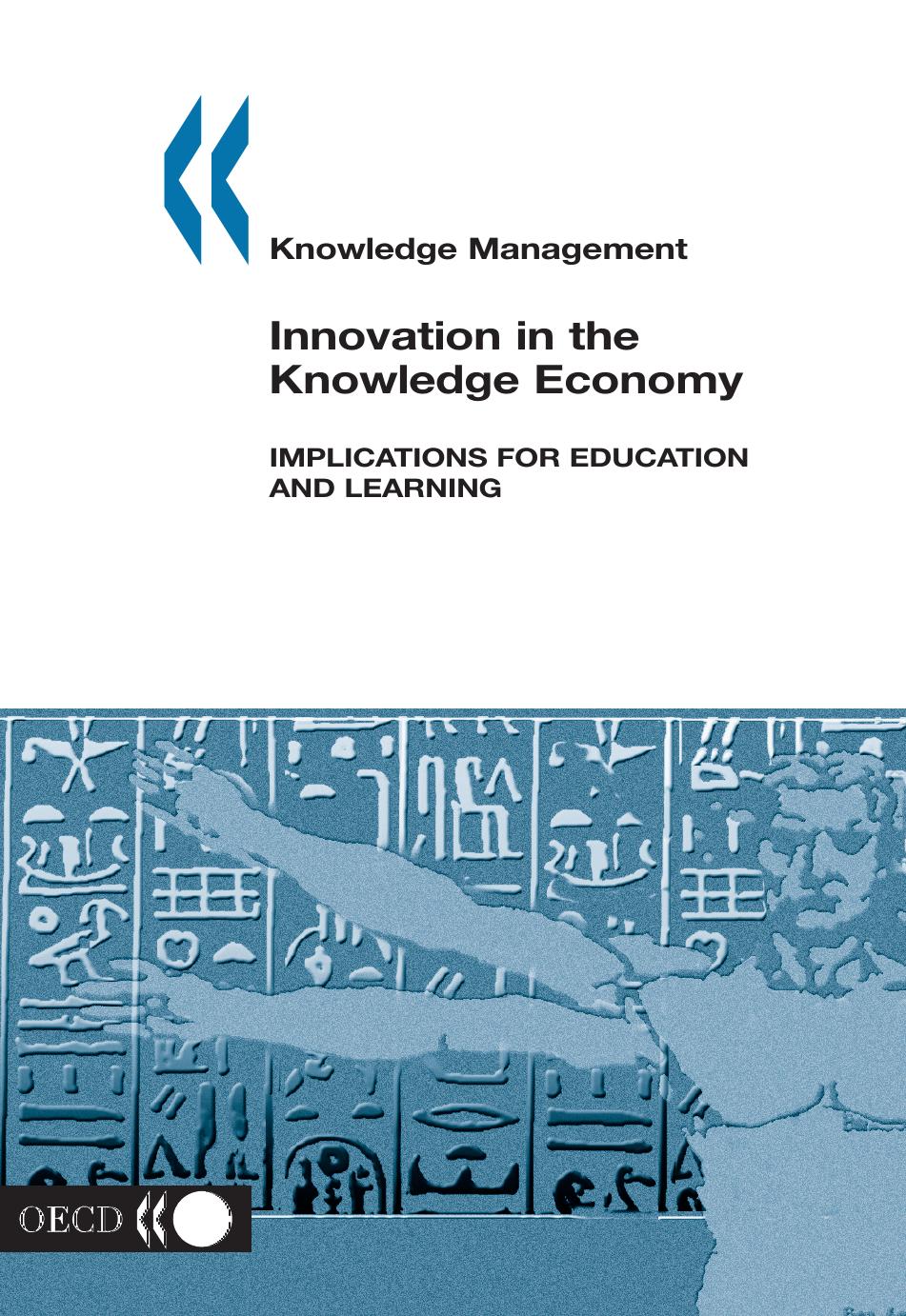 Knowledge management : Innovation in the Knowledge Economy