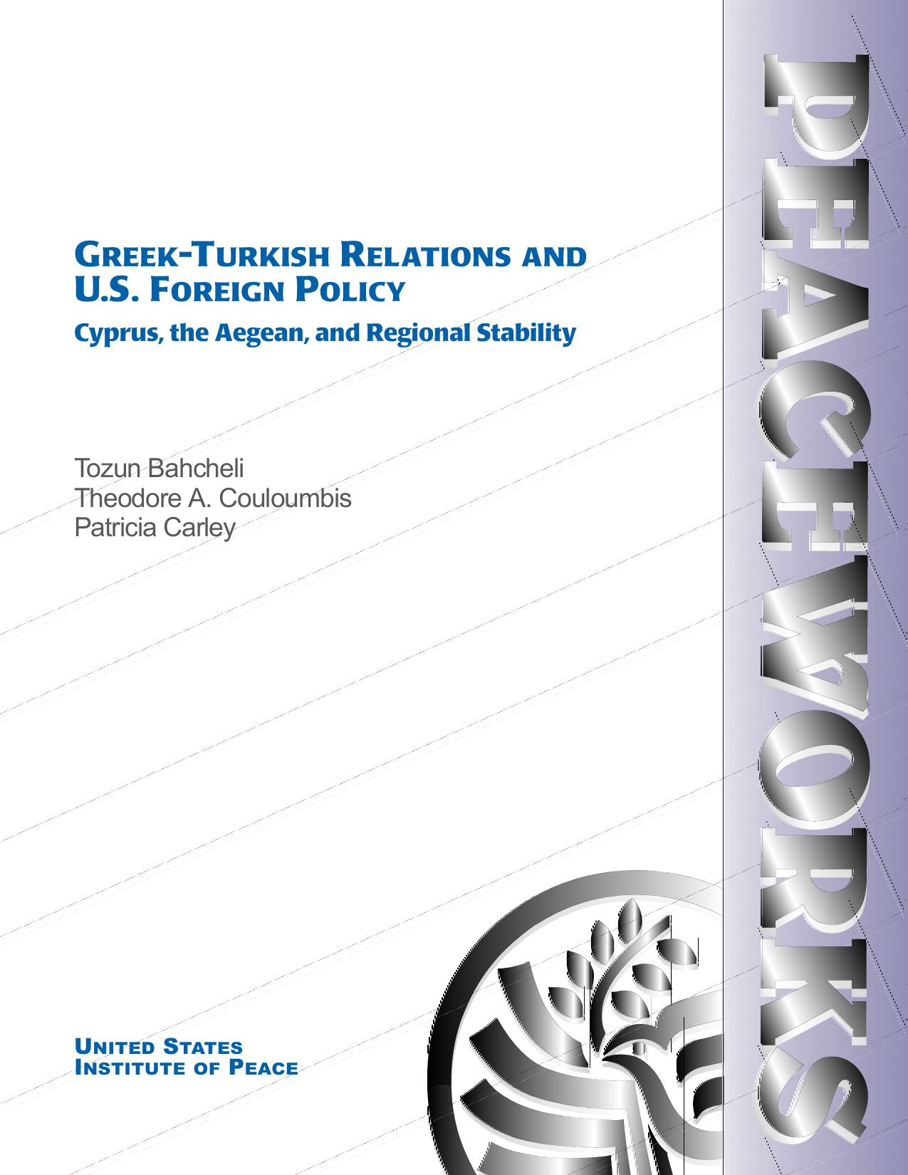 Greek-Turkish Relations and U.S. Foreign Policy: Cyprus, the Aegean, and Regional Stability