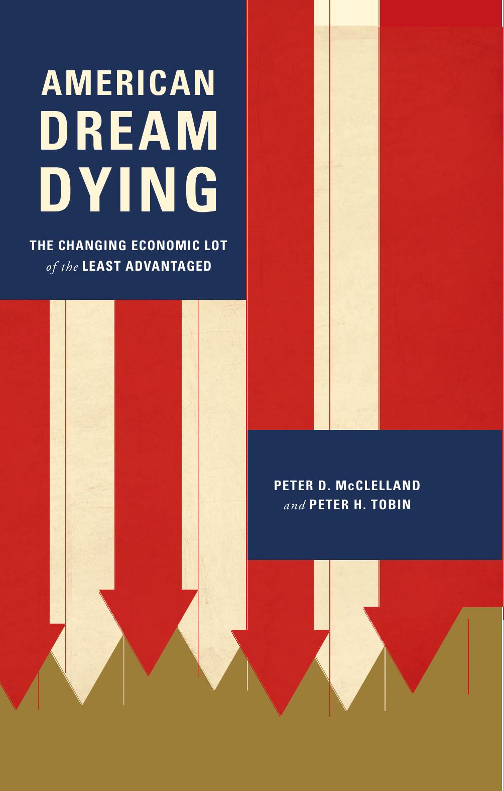 American Dream Dying: The Changing Economic Lot of the Least Advantaged