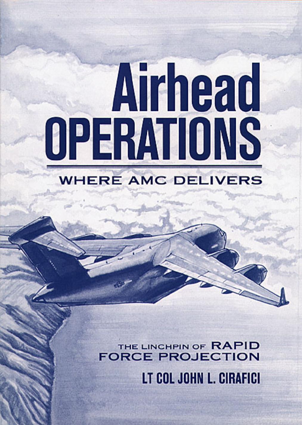 Airhead Operations, Where AMC Delivers: The Linchpin of Rapid Force Projection