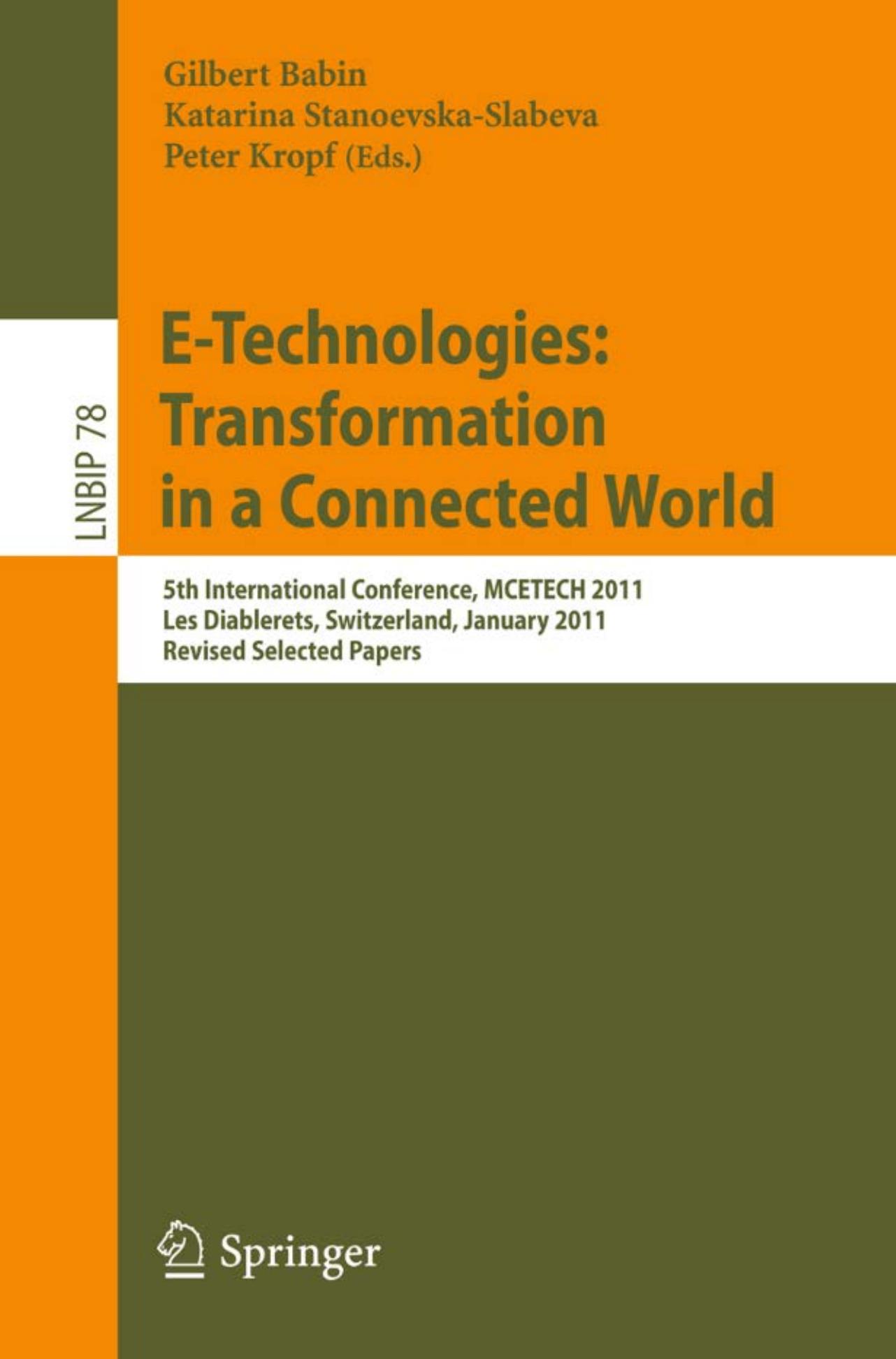 E-Technologies: Transformation in a Connected World (Lecture Notes in Business Information Processing, 78)