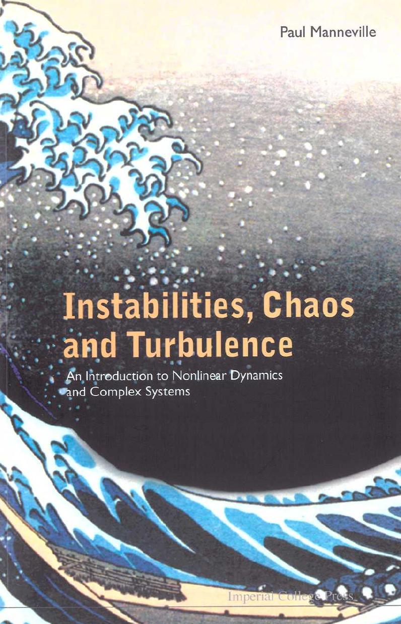 Instabilities, Chaos and Turbulence: An Introduction to Nonlinear Dynamics and Complex Systems