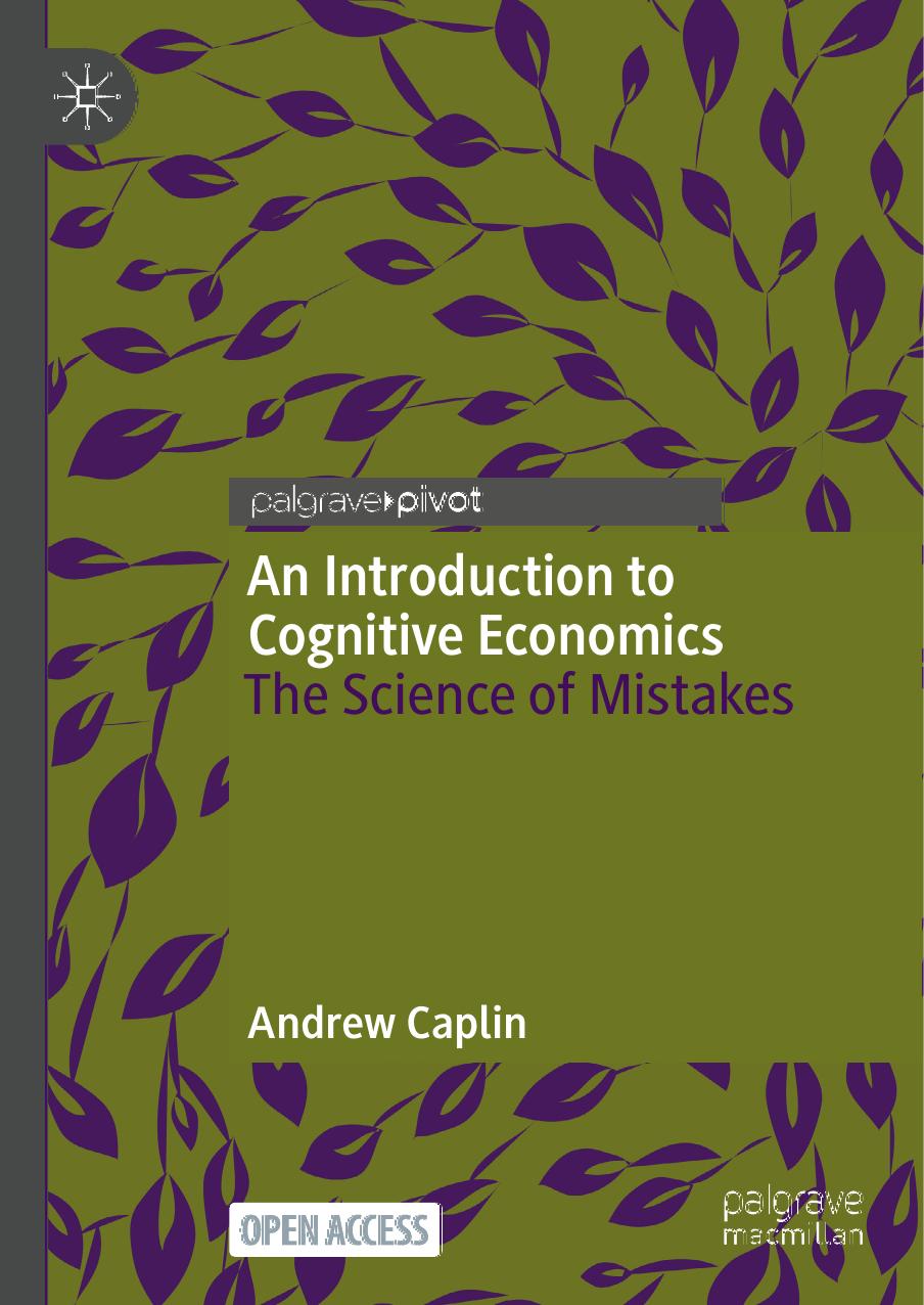 An Introduction to Cognitive Economics The Science of Mistakes