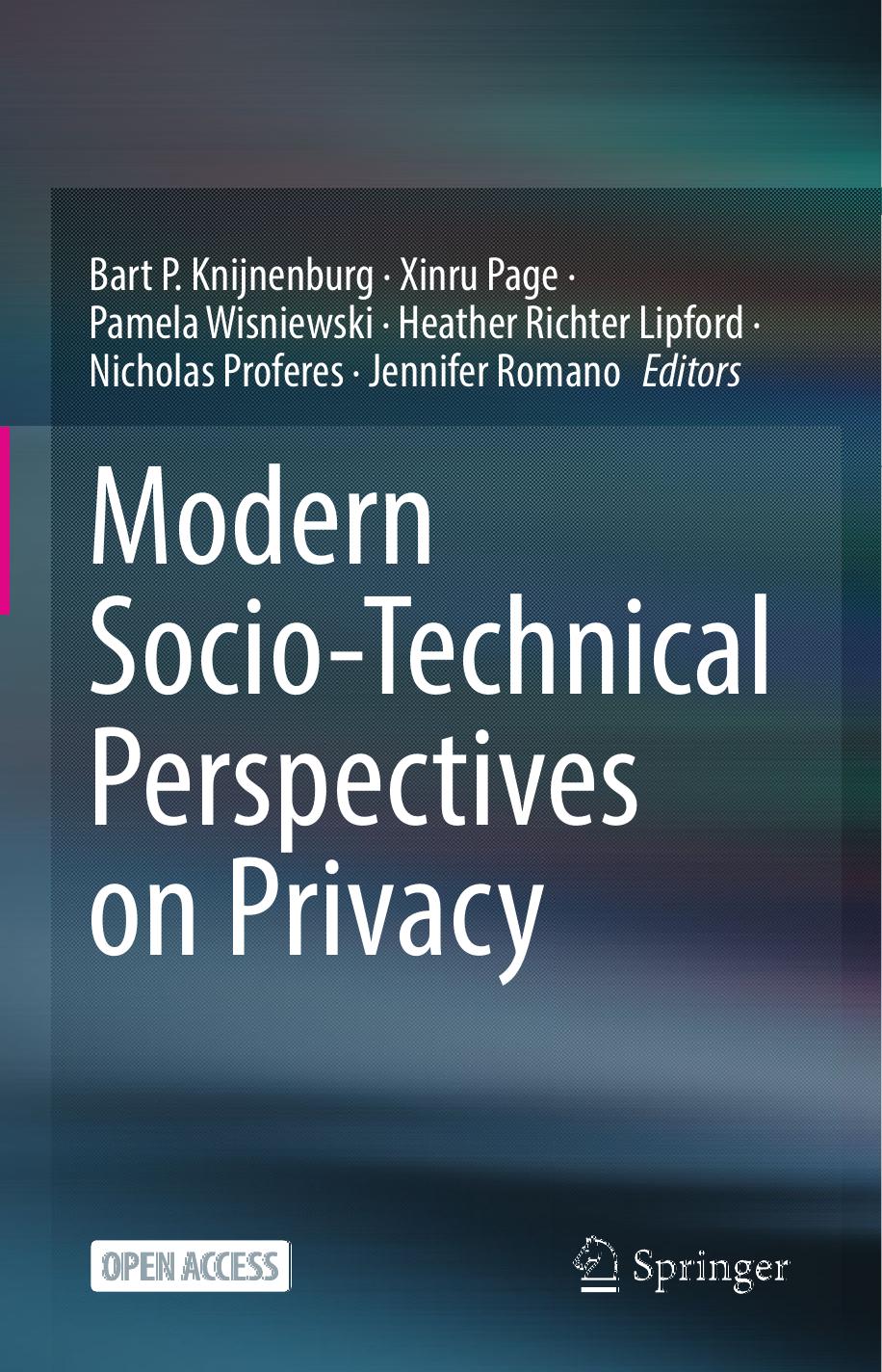 Modern Socio-Technical Perspectives on Privacy