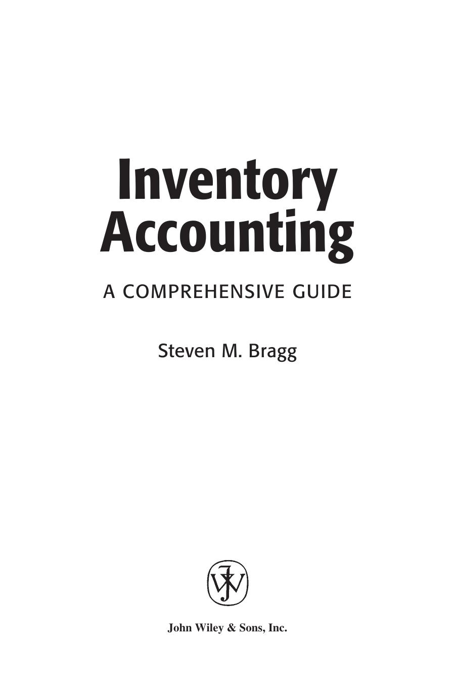 Finance Inventory - Inventory Accounting A Comprehensive Guide - S M Bragg (John Wiley & Sons)