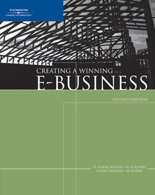 Creating E-Business: A Winning, Second Edition