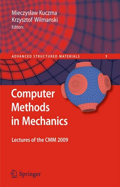 Computer Methods in Mechanics: Lectures of the CMM 2009 (Advanced Structured Materials)