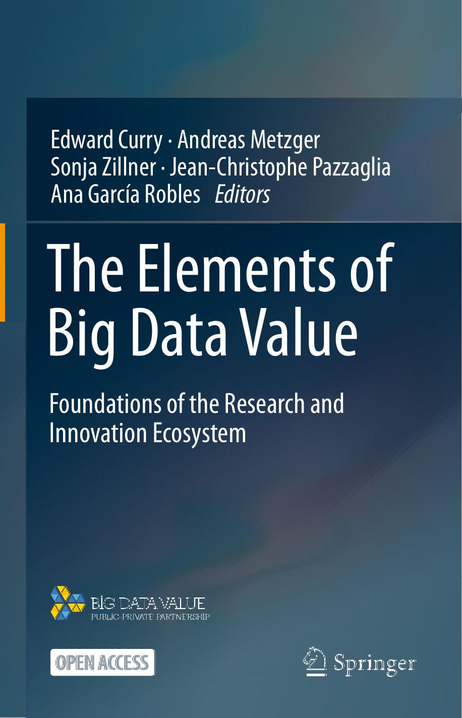 The Elements of Big Data Value Foundations of the Research and Innovation Ecosystem