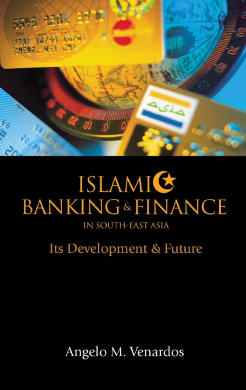 Islami Banking & Finance in South-East Asia: Its Development & Future (265 pages)