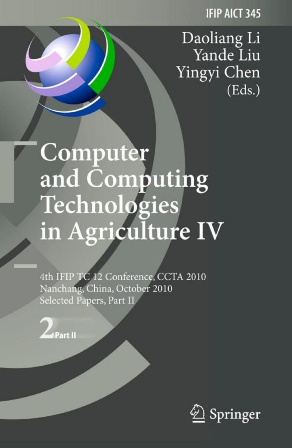 Computer and Computing Technologies in Agriculture IV, Part II (IFIP Advances in Information and Communication Technology 345)