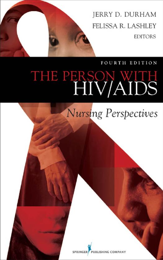 The Person With HIV/AIDS: Nursing Perspectives, Fourth Edition