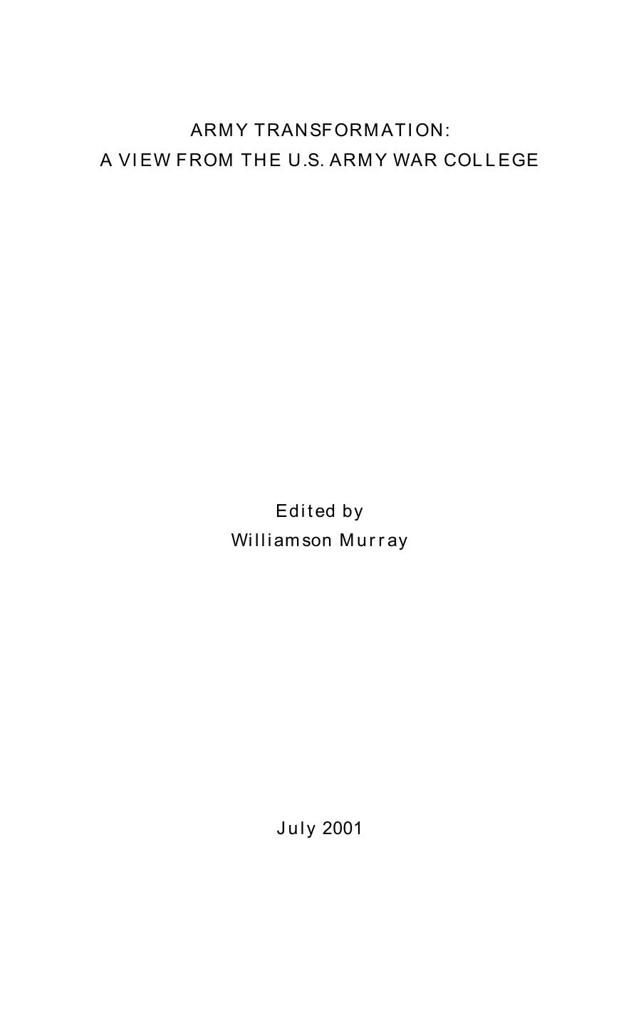 ARMY TRANSFORMATION: A VIEW FROM THE U.S. ARMY WAR COLLEGE