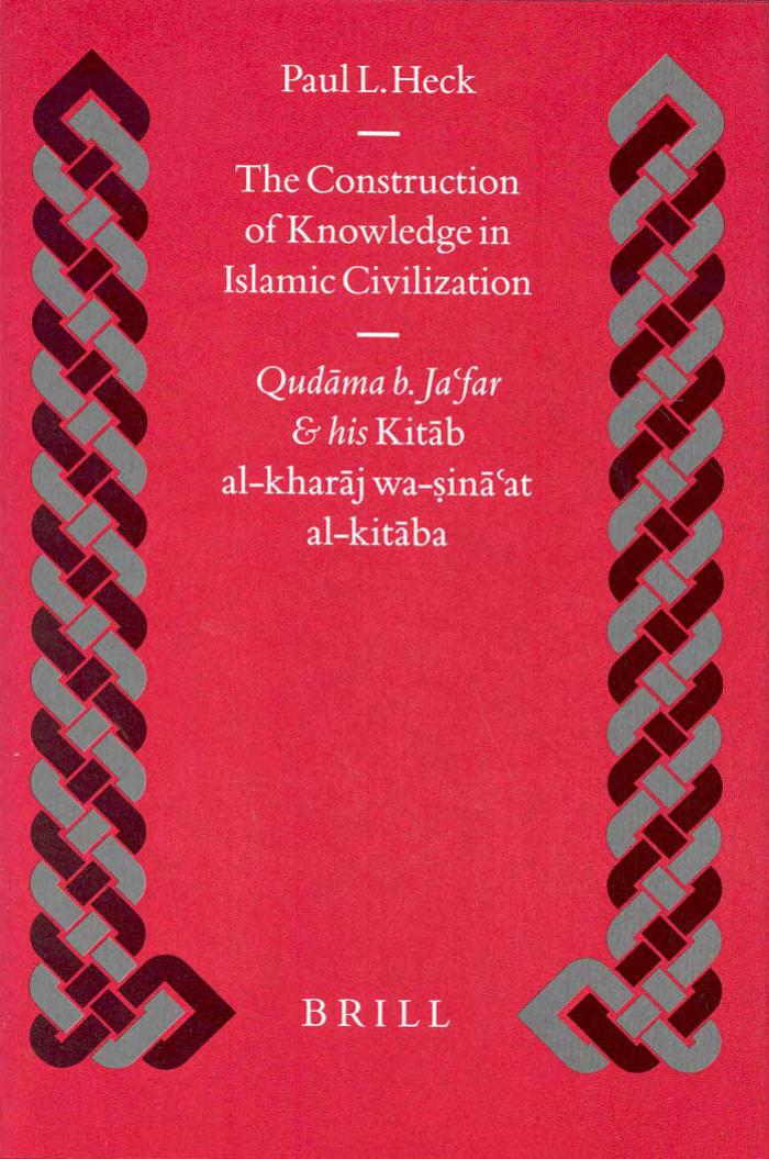 The Construction of Knowledge in Islamic Civilization