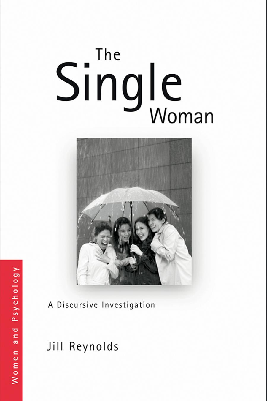The Single Woman ; a Discursive Investigation