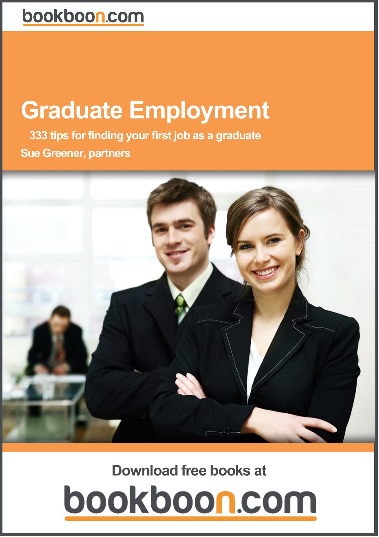 Graduate Employment: 333 Tips for Finding Your First Job as a Graduate
