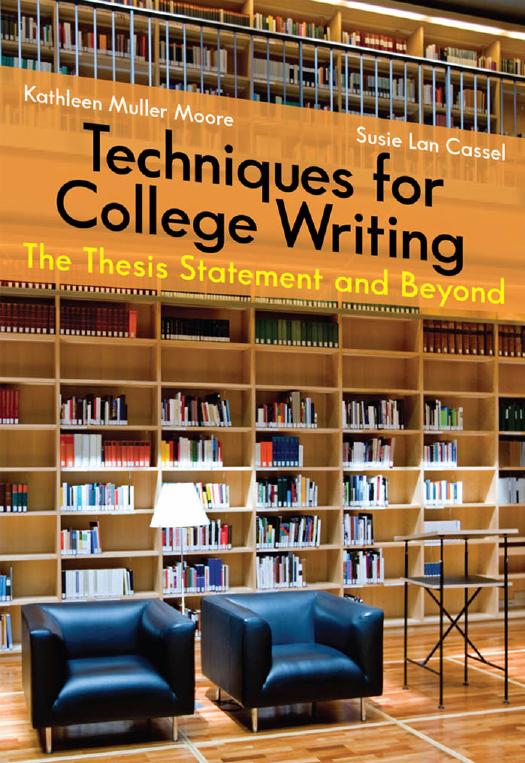 Techniques for College Writing: The Thesis Statement and Beyond