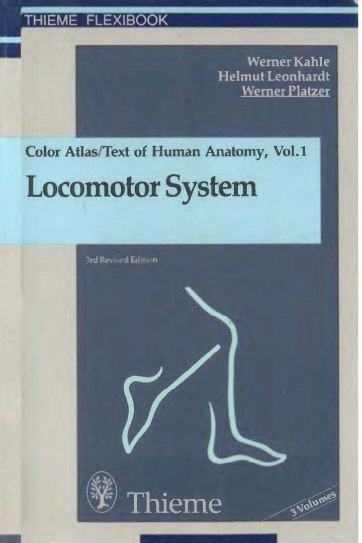 Color Atlas and Textbook of Human Anatomy, Vol. 1: Locomotor Systems
