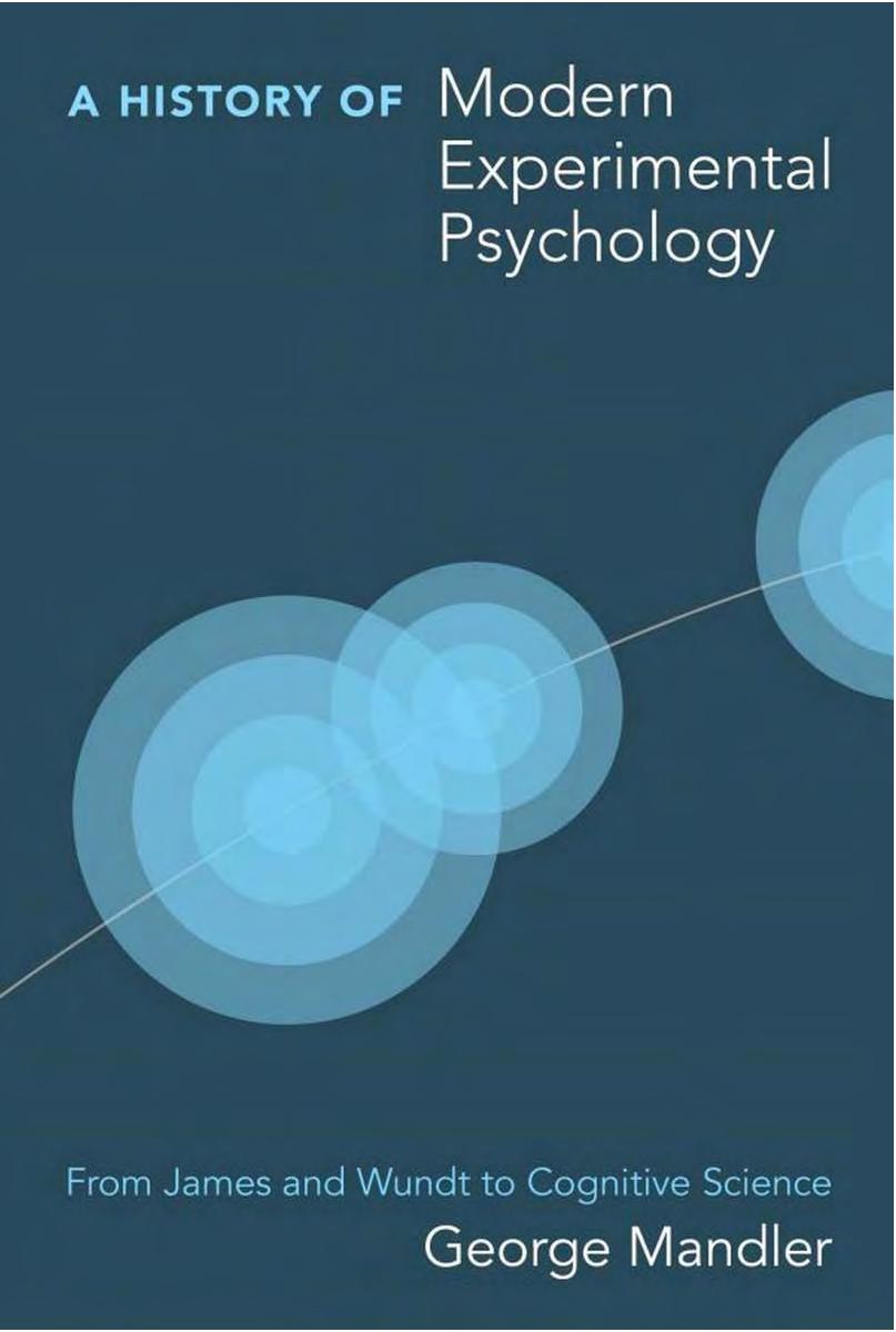 A History of Modern Experimental Psychology: From James and Wundt to Cognitive Science (Bradford Books)