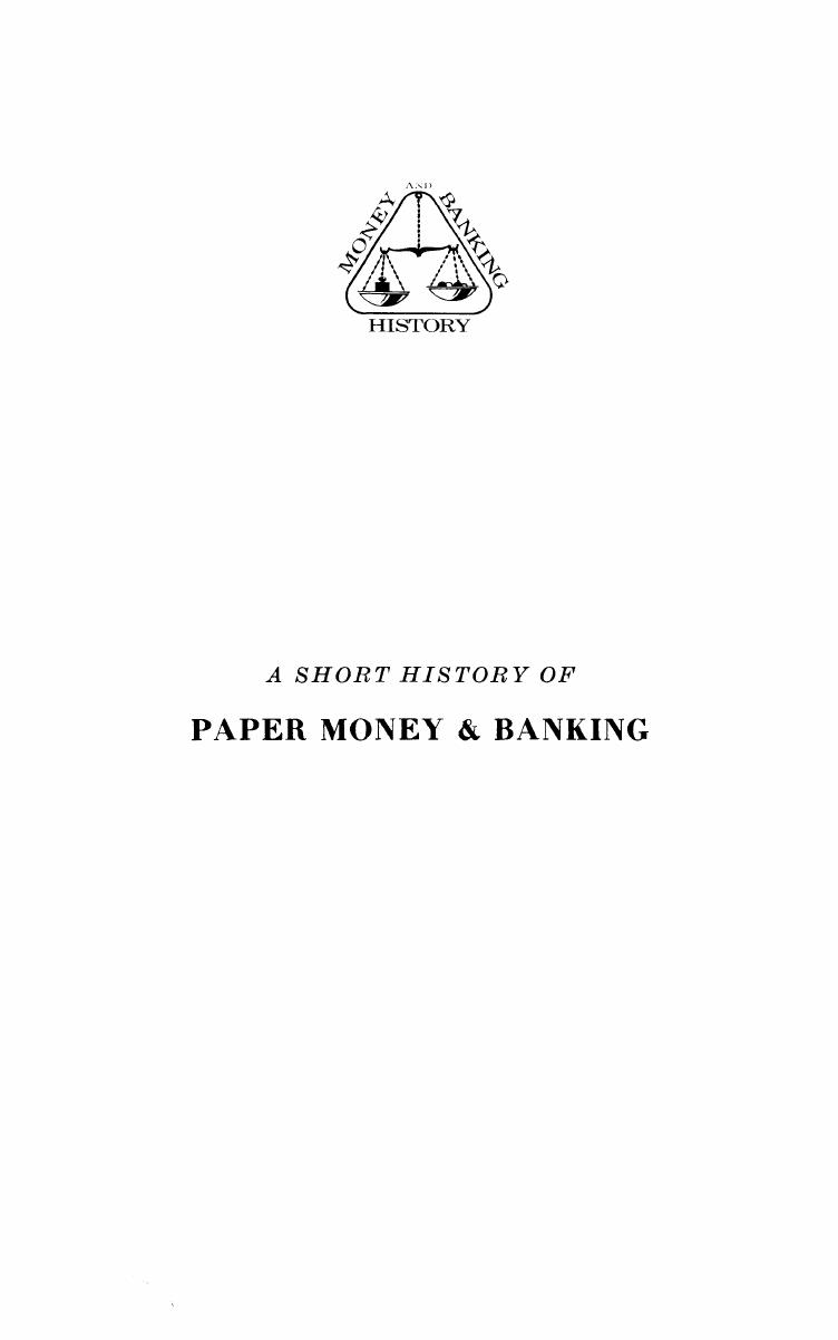 A Short History of Paper Money and Banking