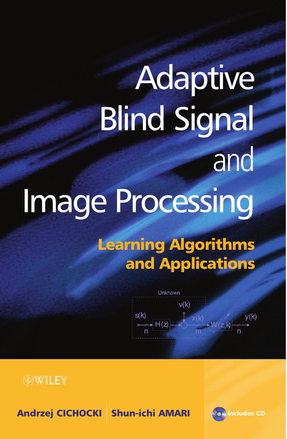 Adaptive Blind Signal and Image Processing