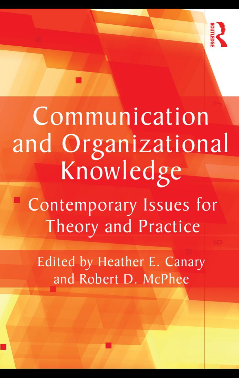 Communication and Organizational Knowledge: Contemporary Issues for Theory and Practice (Routledge Communication Series)