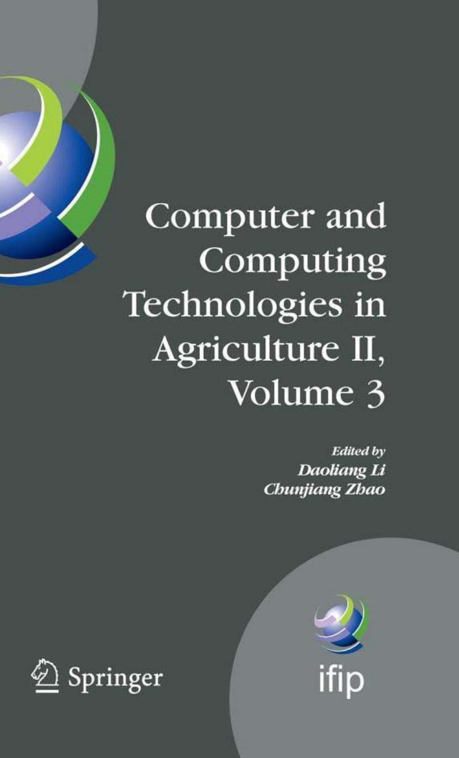 Computer and Computing Technologies in Agriculture II, Volume 3