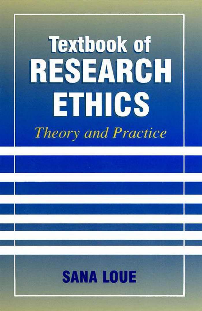 Textbook of RESEARCH ETHICS Theory and Practice