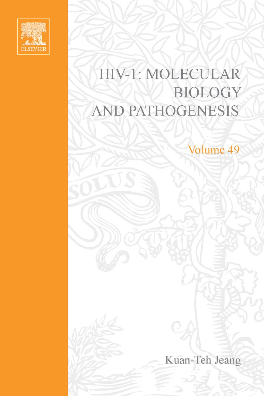 Advances in Pharmacology Volume 49 HIV I Molecular Biology and Pathogenesis Clinical Applications
