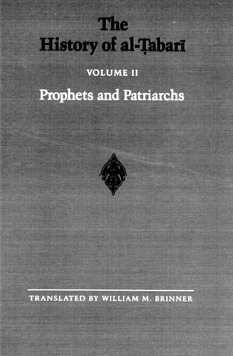 The History of al-Tabari, Volume II: Prophets and Patriarchs