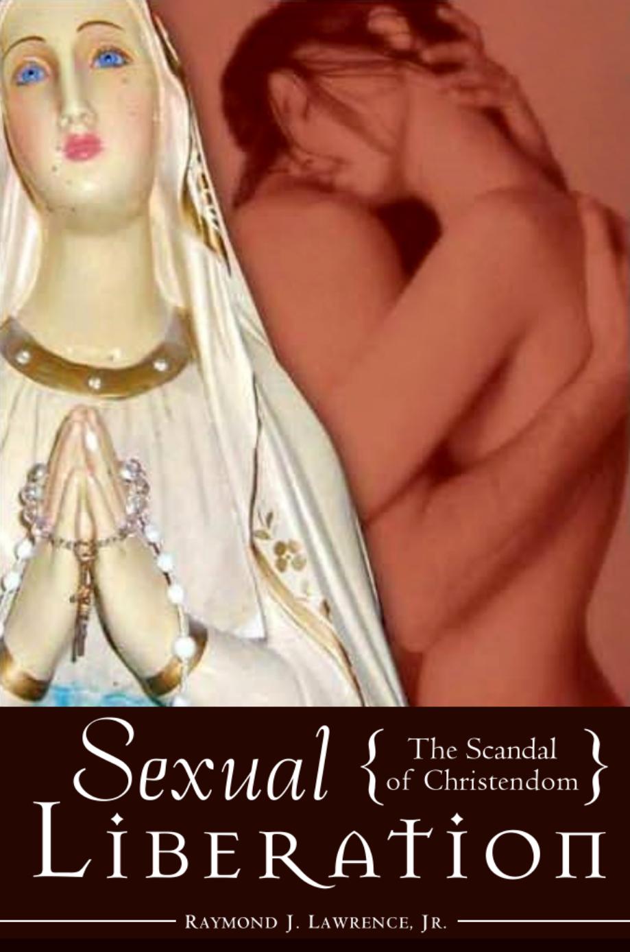 Sexual Liberation: The Scandal of Christendom