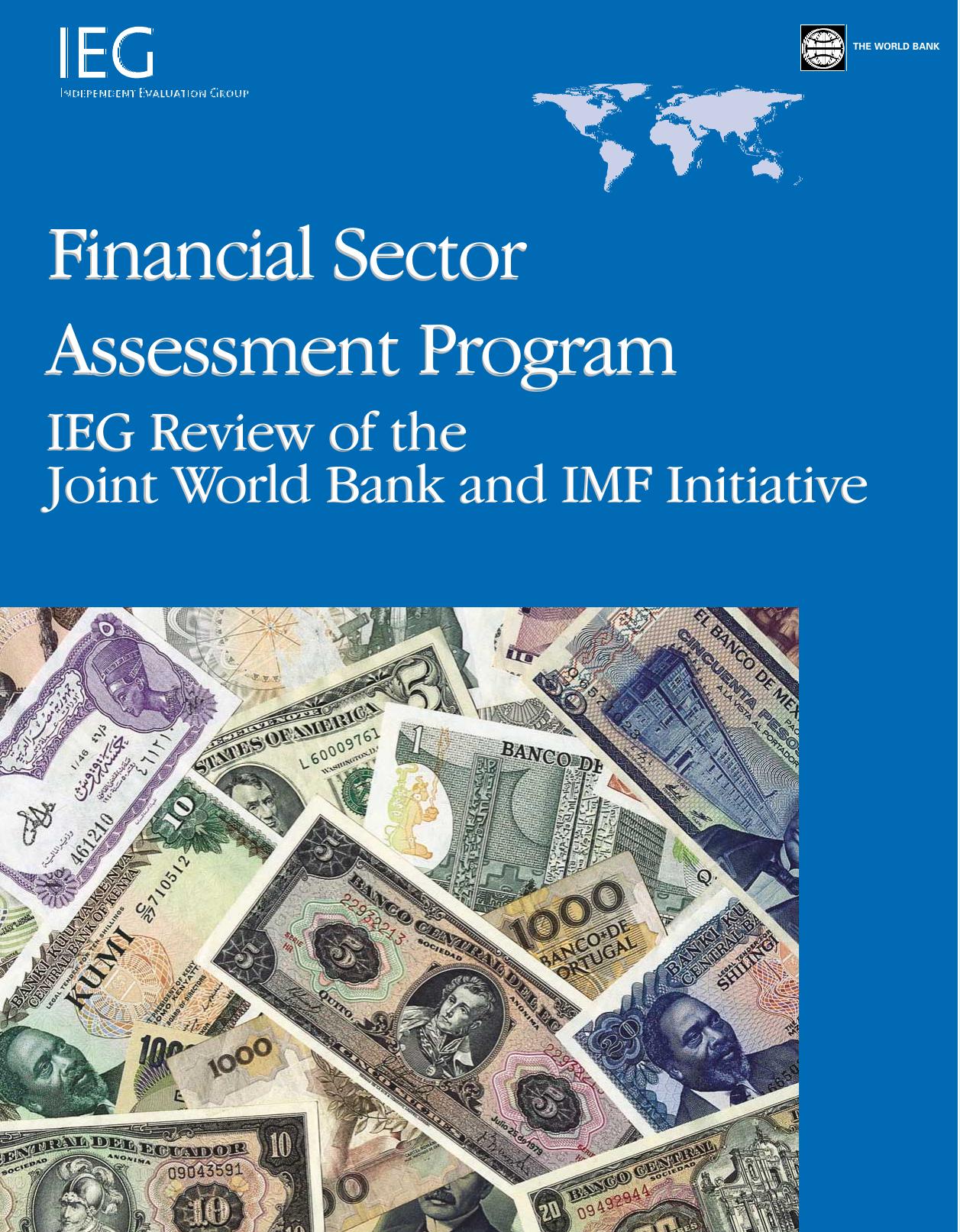 Financial Sector Assessment Program : IEG Review of the Joint World Bank and IMF Initiative