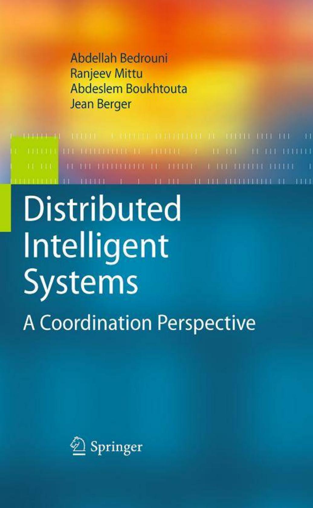 Distributed Intelligent Systems: A Coordination Perspective