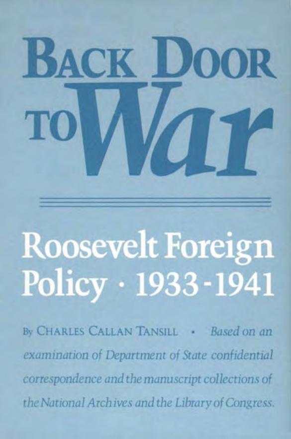 Back Door to War: The Roosevelt Foreign Policy 1933-1941