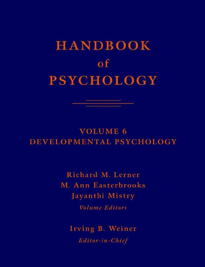 Handbook of Psychology, Volume 6: Developmental Psychology