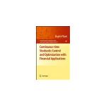 continuous-time stochastic control and optimization with financial applications-20090528