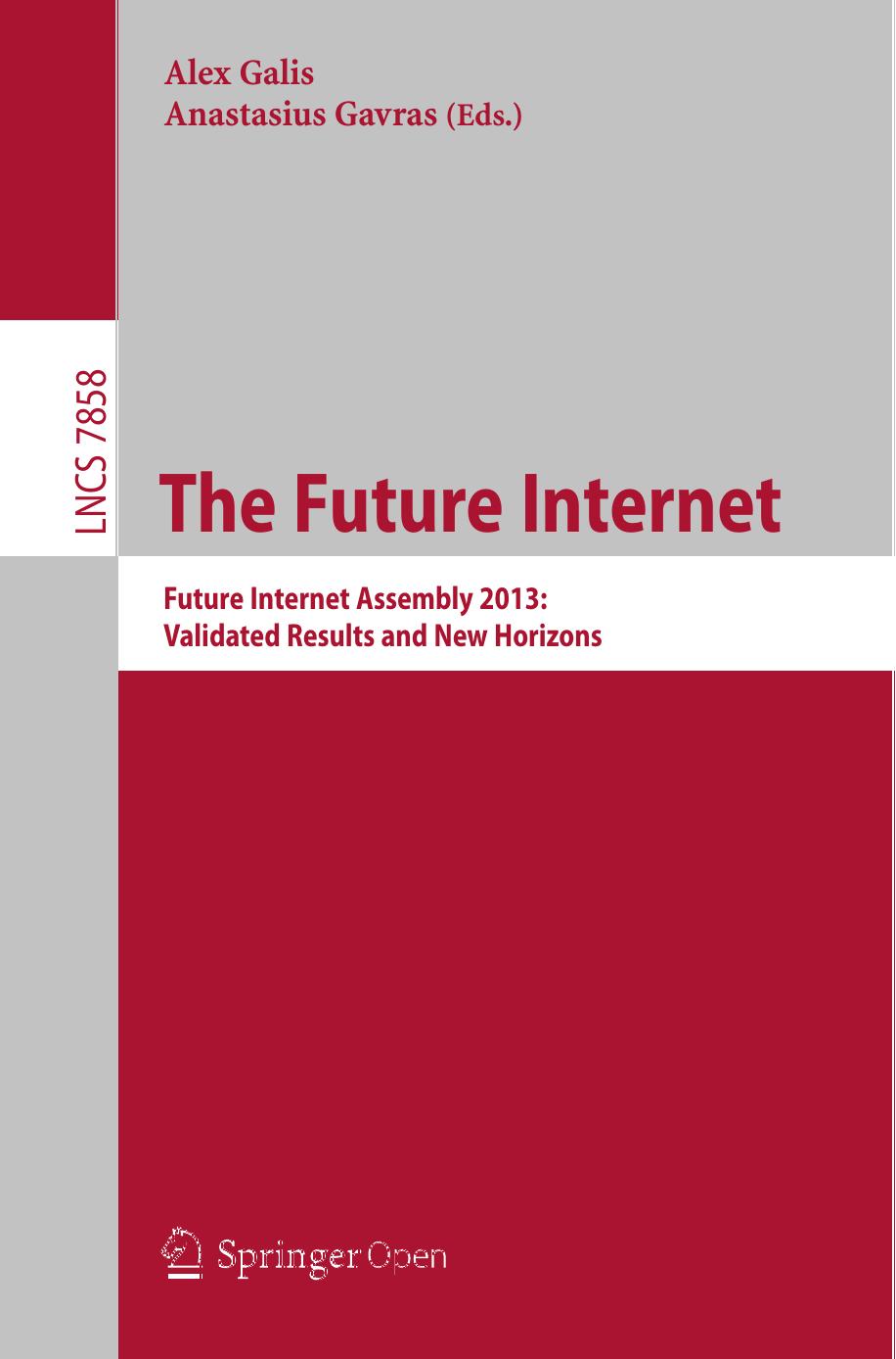 The Future Internet: Future Internet Assembly 2013: Validated Results and New Horizons
