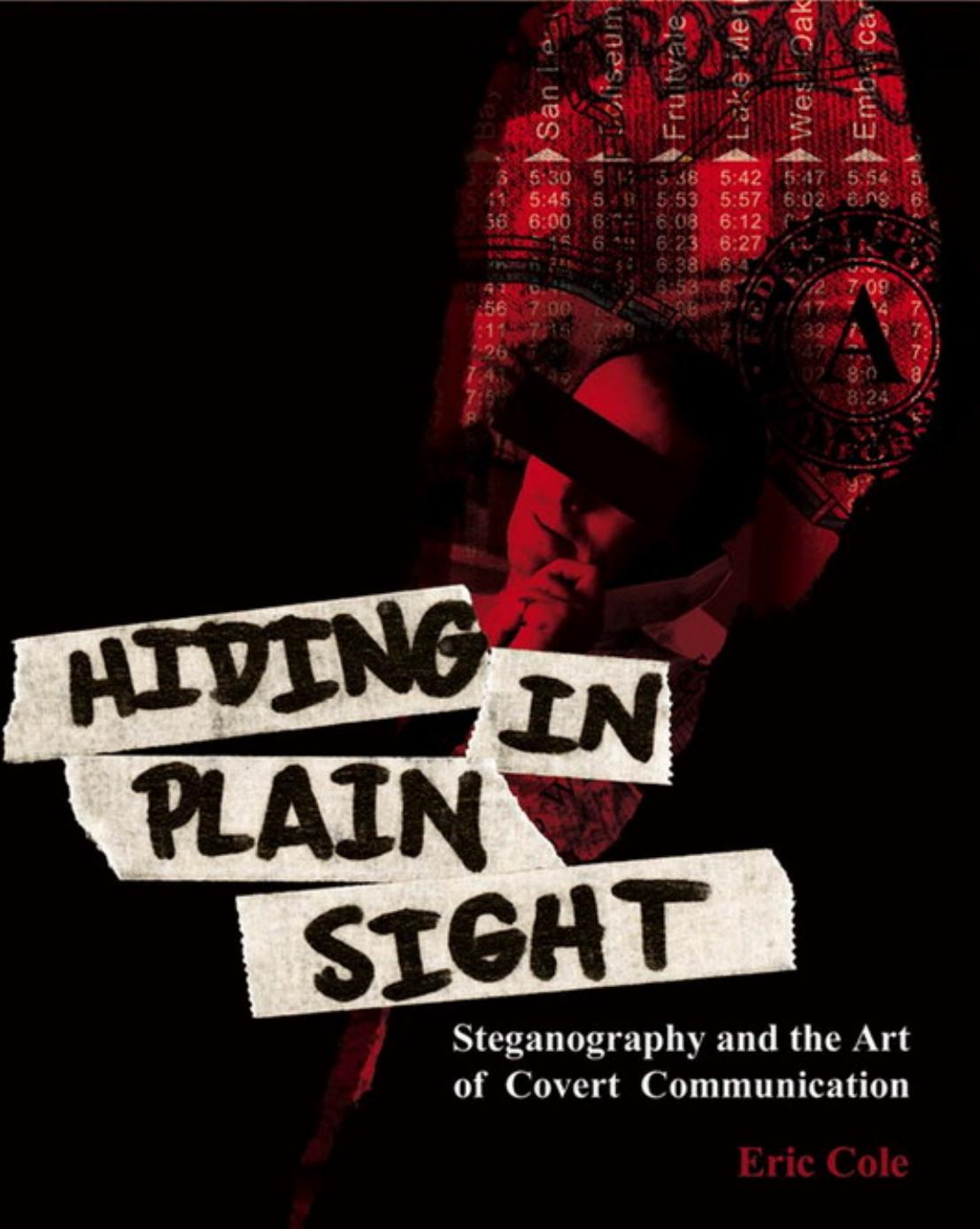 6427 Hiding In Plain Sight Steganography And The Art Of Covert Communication