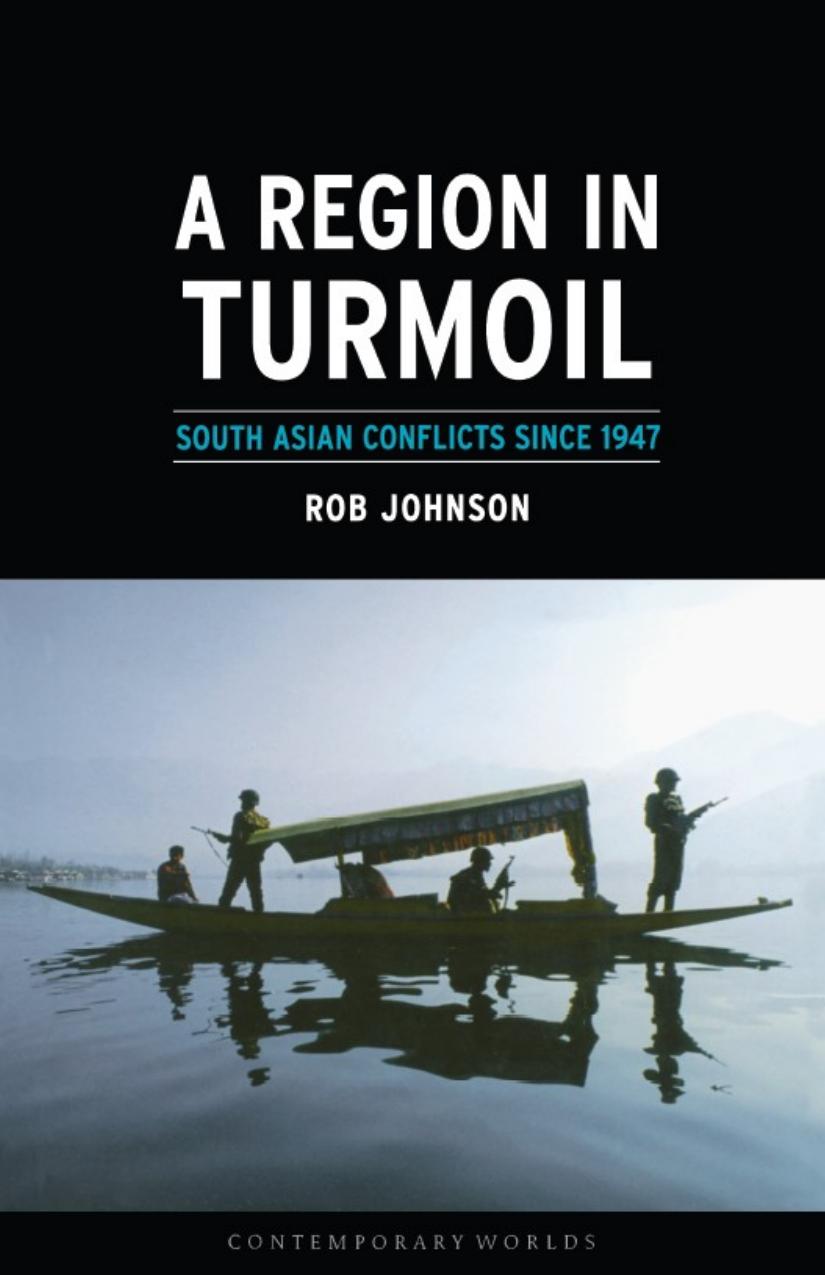 A Region in Turmoil: South Asian Conflicts Since 1947
