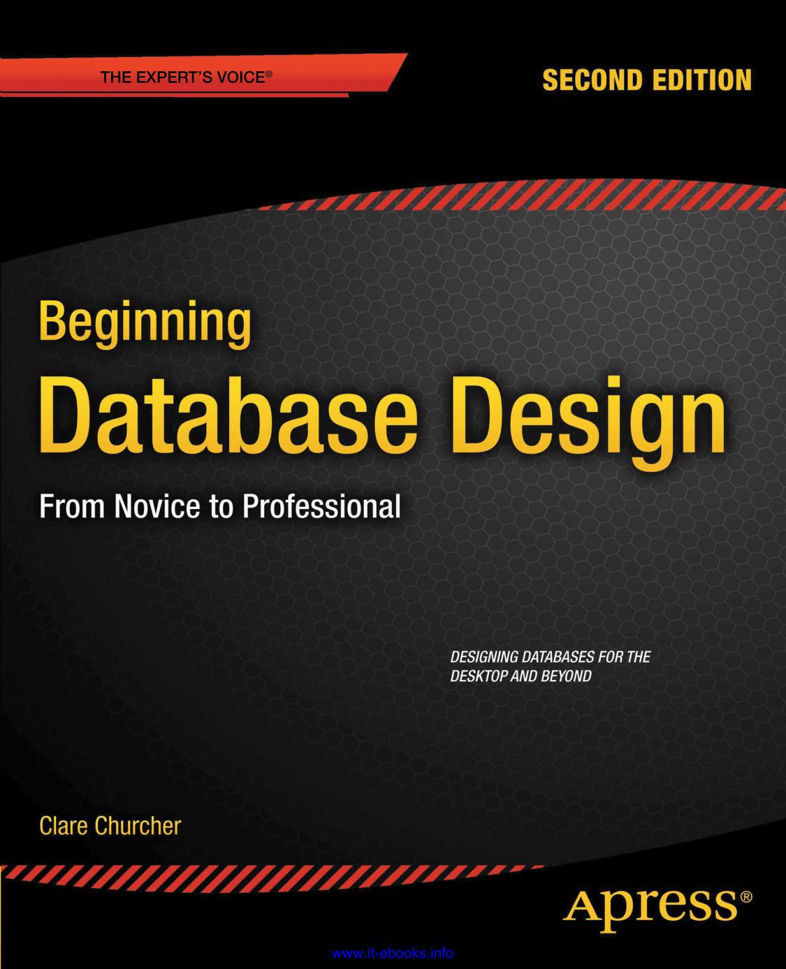 Beginning Database Design: From Novice to Professional