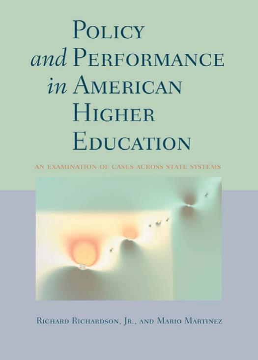 Policy and Performance in American Higher Education: An Examination of Cases across State Systems