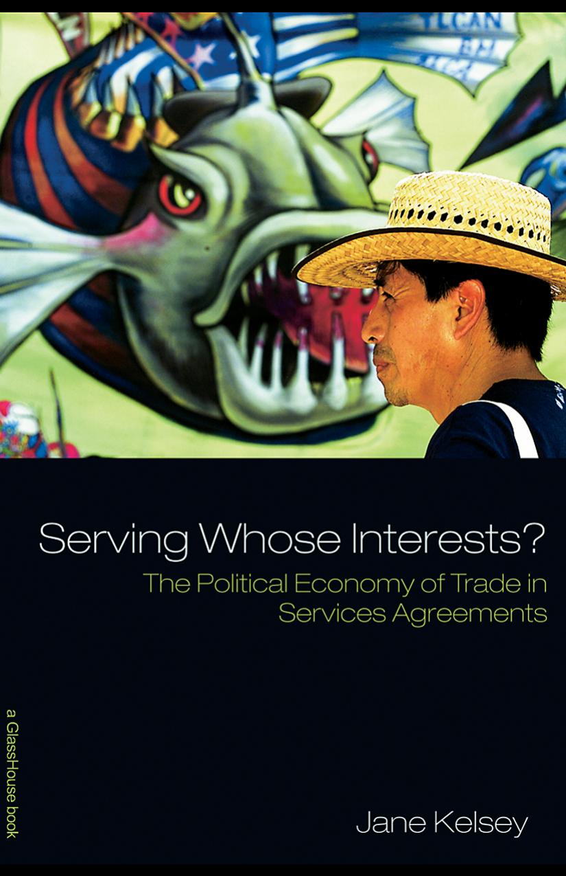 Serving Whose Interests?: The political economy of trade in services agreements