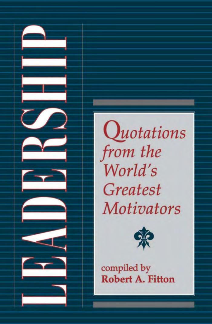Leadership : Quotations From the World's Greatest Motivators
