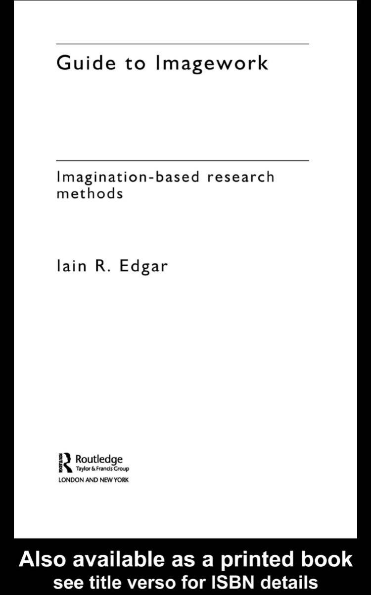 Guide to Imagework: Imagination-Based Research Methods