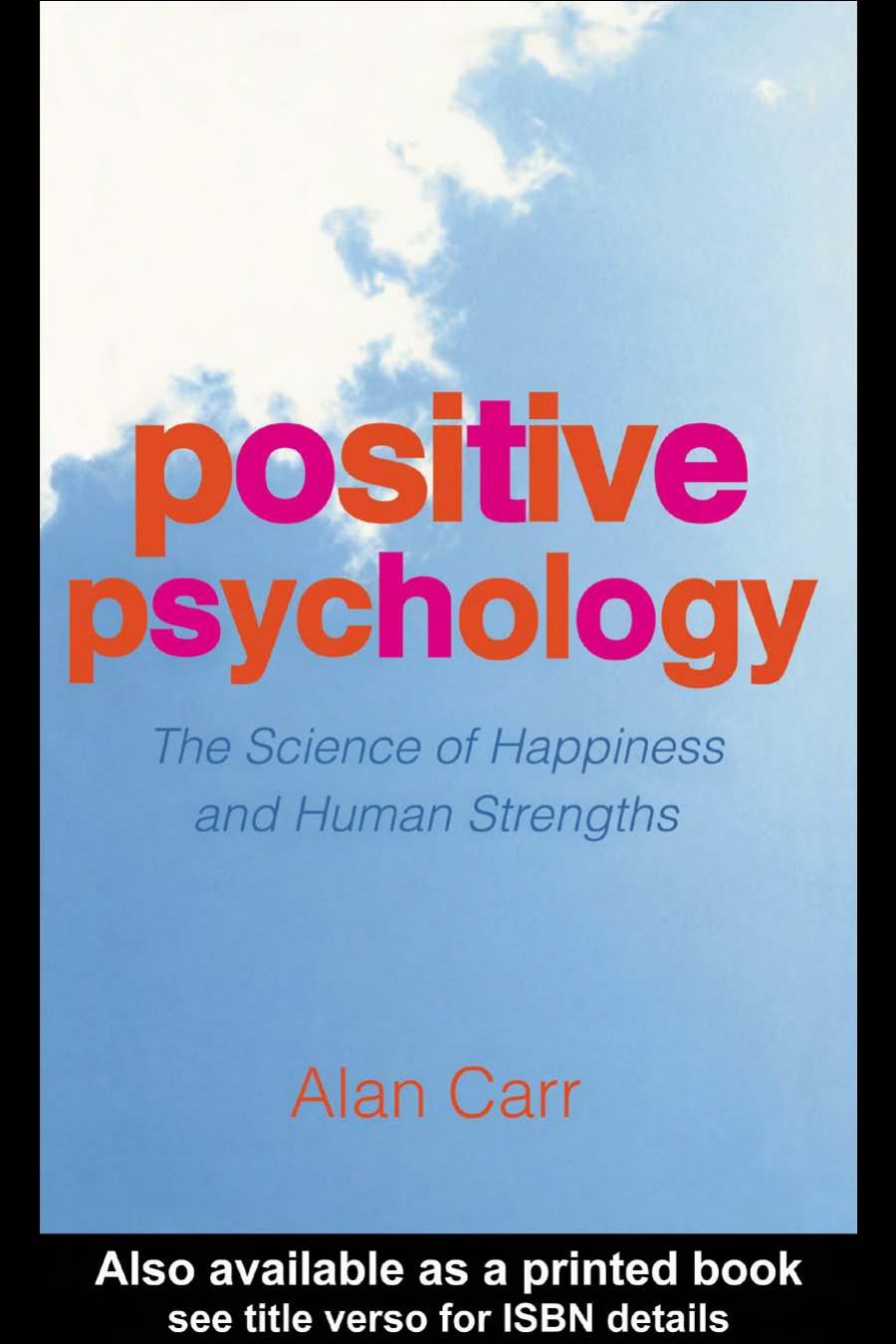Positive Psychology: The Science of Wellbeing and Human Strengths