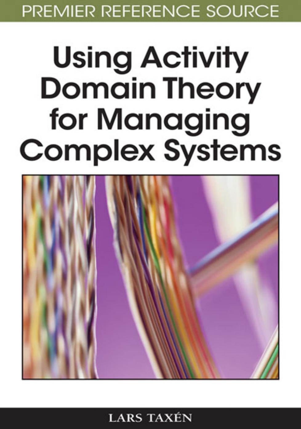 Using Activity Domain Theory for Managing Complex Systems