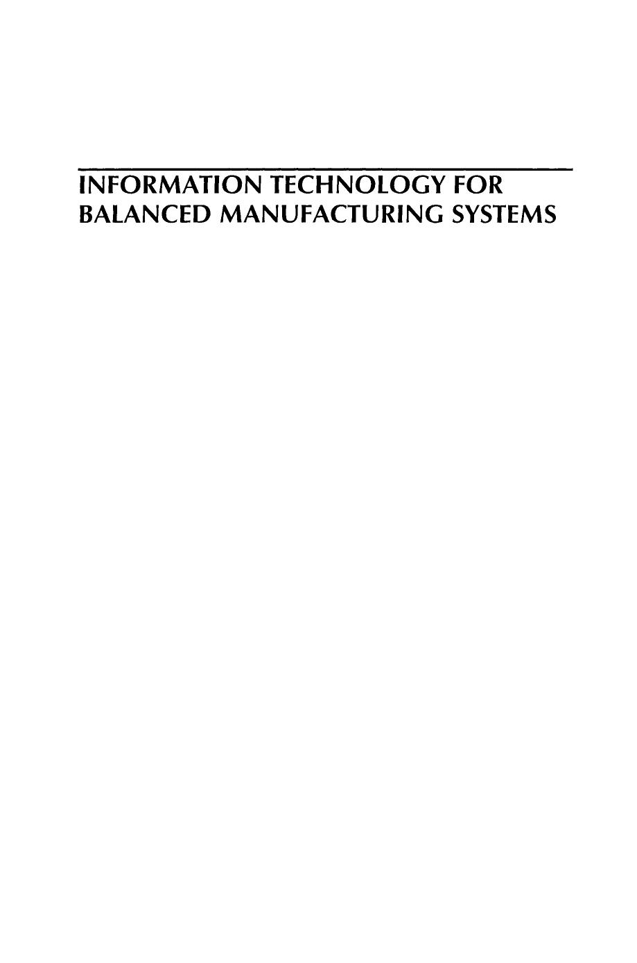 Information Technology for Balanced Manufacturing Systems: IFIP TC5/WG 5.5 Seventh International Conference on Information Technology for Balanced Automation Systems in Manufacturing and Services