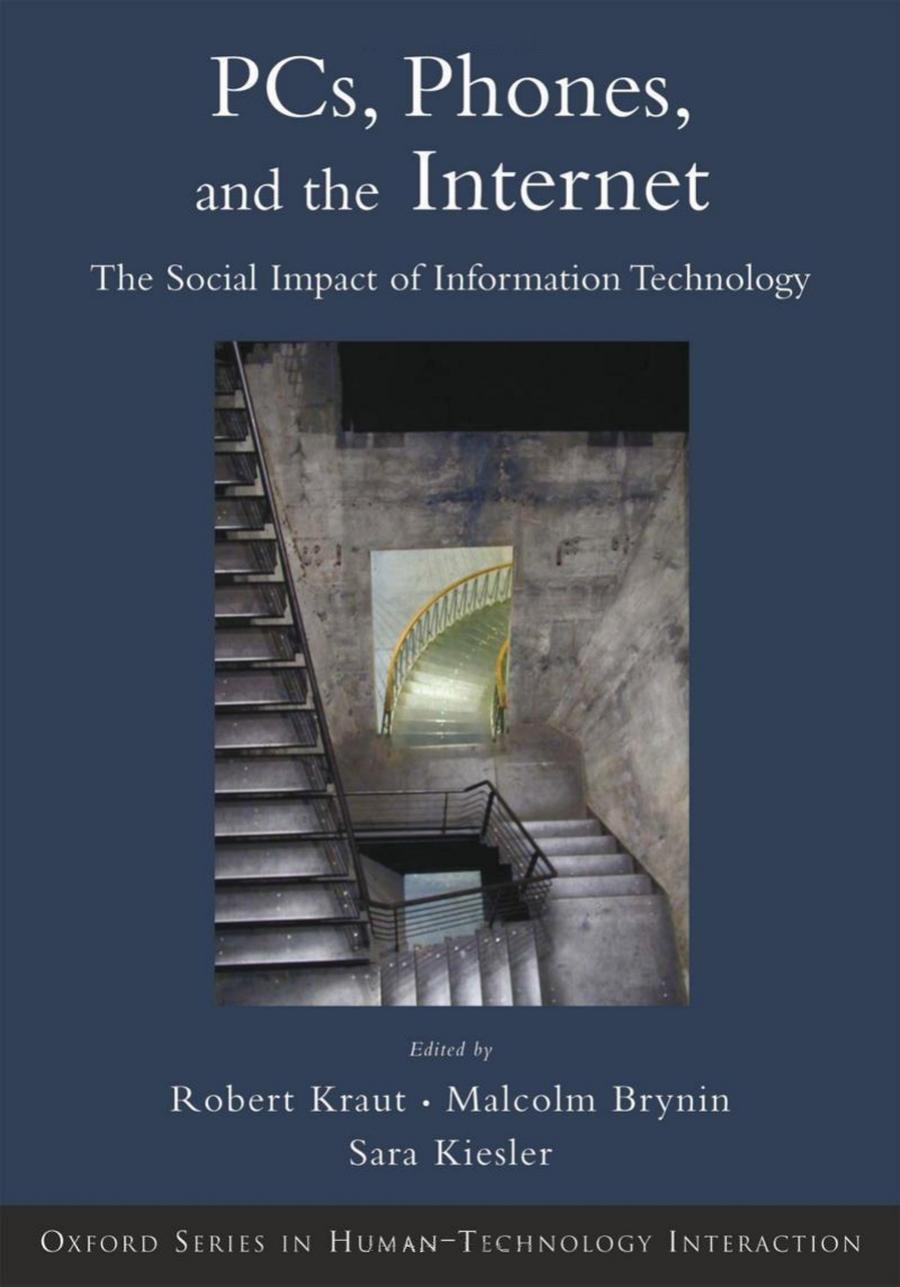 Computers, Phones, and the Internet : Domesticating Information Technology