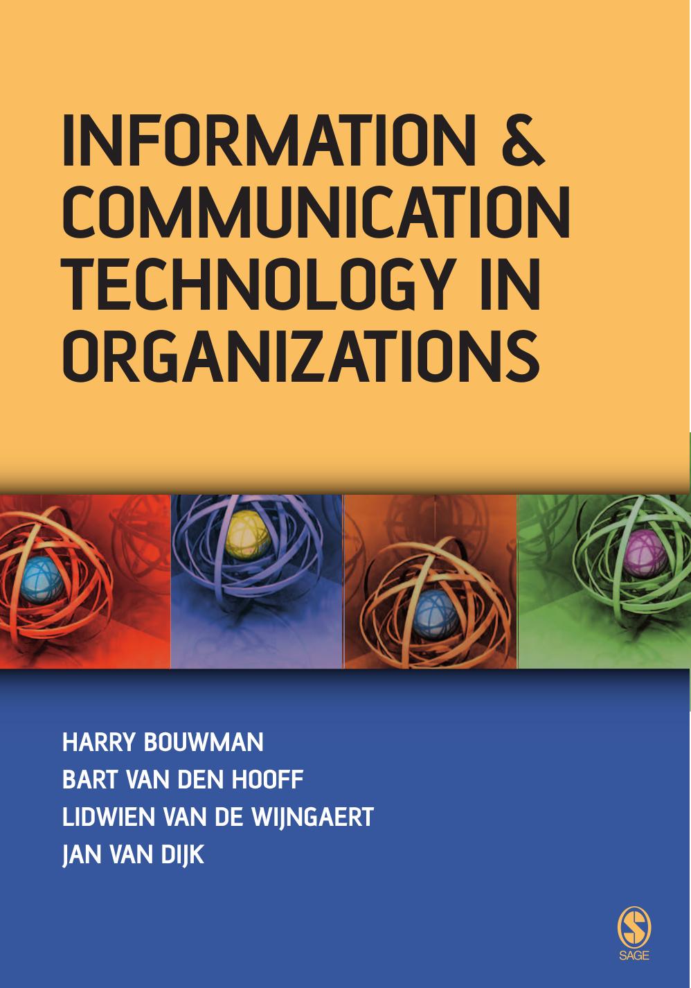 Dr Harry Bouwman, Dr Bart van den Hooff, Dr Lidwien van de Wijngaert, Professor Jan A G M van Dijk